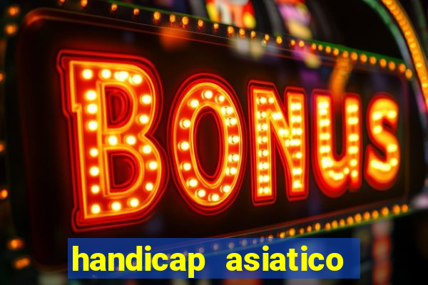 handicap asiatico 0.0 0.5